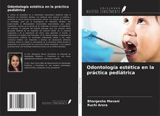 Couverture de Odontología estética en la práctica pediátrica