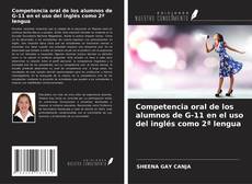 Couverture de Competencia oral de los alumnos de G-11 en el uso del inglés como 2ª lengua