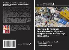 Couverture de Gestión de residuos biomédicos en algunos hospitales de Kalaburagi, Karnataka