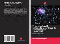 Buchcover von Previsão de AVC utilizando algoritmos de aprendizagem automática