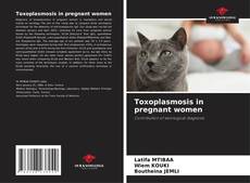 Bookcover of Toxoplasmosis in pregnant women