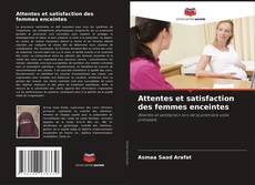 Buchcover von Attentes et satisfaction des femmes enceintes