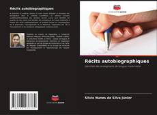 Borítókép a  Récits autobiographiques - hoz