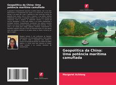 Buchcover von Geopolítica da China: Uma potência marítima camuflada