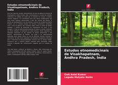 Buchcover von Estudos etnomedicinais de Visakhapatnam, Andhra Pradesh, Índia