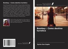 Bookcover of Bombay : Como destino turístico