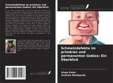 Capa do livro de Schmelzdefekte im primären und permanenten Gebiss: Ein Überblick 