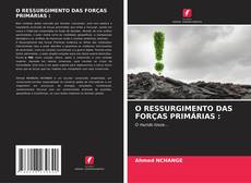 Buchcover von O RESSURGIMENTO DAS FORÇAS PRIMÁRIAS :