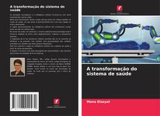 Buchcover von A transformação do sistema de saúde