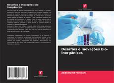 Buchcover von Desafios e inovações bio-inorgânicos