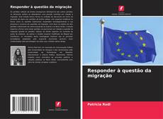 Buchcover von Responder à questão da migração