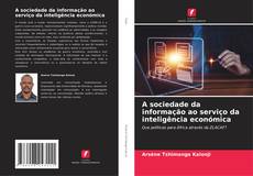 Buchcover von A sociedade da informação ao serviço da inteligência económica