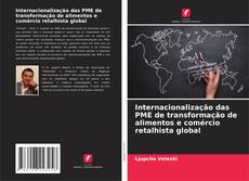 Buchcover von Internacionalização das PME de transformação de alimentos e comércio retalhista global