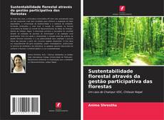 Buchcover von Sustentabilidade florestal através da gestão participativa das florestas