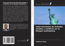 Buchcover von Intervenciones de Estados Unidos y conflicto en la Etiopía multiétnica
