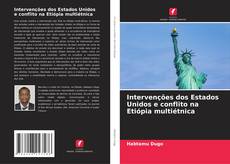 Buchcover von Intervenções dos Estados Unidos e conflito na Etiópia multiétnica