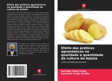 Buchcover von Efeito das práticas agronómicas na qualidade e quantidade da cultura da batata