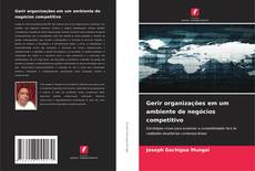 Buchcover von Gerir organizações em um ambiente de negócios competitivo