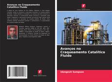 Buchcover von Avanços no Craqueamento Catalítico Fluido