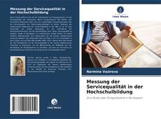 Messung der Servicequalität in der Hochschulbildung kitap kapağı