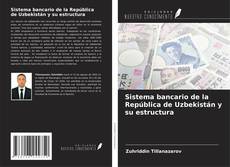 Buchcover von Sistema bancario de la República de Uzbekistán y su estructura