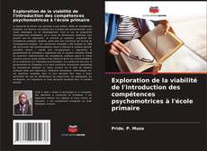 Buchcover von Exploration de la viabilité de l'introduction des compétences psychomotrices à l'école primaire