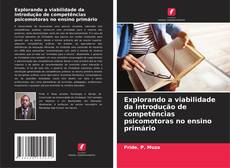 Buchcover von Explorando a viabilidade da introdução de competências psicomotoras no ensino primário