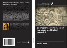 Buchcover von Confesiones culturales en las obras de Khaled Hosseini