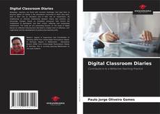 Bookcover of Digital Classroom Diaries