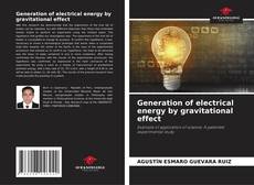 Bookcover of Generation of electrical energy by gravitational effect