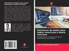 Buchcover von Estruturas de dados para todos: exercícios e teoria com Java