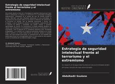 Copertina di Estrategia de seguridad intelectual frente al terrorismo y el extremismo