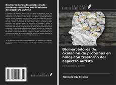 Copertina di Biomarcadores de oxidación de proteínas en niños con trastorno del espectro autista