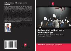 Buchcover von Influenciar a liderança numa equipa