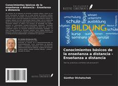 Copertina di Conocimientos básicos de la enseñanza a distancia - Enseñanza a distancia