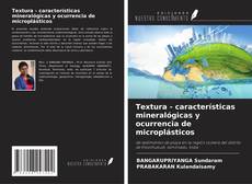 Copertina di Textura - características mineralógicas y ocurrencia de microplásticos
