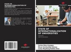 Bookcover of STATE OF INTERNATIONALIZATION OF UNIVERSITIES