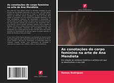 Buchcover von As conotações do corpo feminino na arte de Ana Mendieta