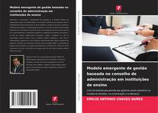 Buchcover von Modelo emergente de gestão baseada no conselho de administração em instituições de ensino