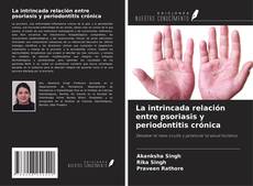Copertina di La intrincada relación entre psoriasis y periodontitis crónica