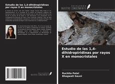 Copertina di Estudio de las 1,4-dihidropiridinas por rayos X en monocristales