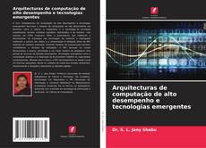 Buchcover von Arquitecturas de computação de alto desempenho e tecnologias emergentes