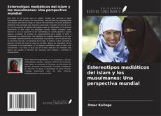 Copertina di Estereotipos mediáticos del islam y los musulmanes: Una perspectiva mundial