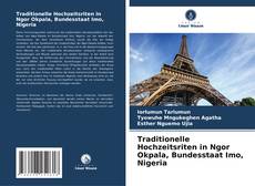 Traditionelle Hochzeitsriten in Ngor Okpala, Bundesstaat Imo, Nigeria kitap kapağı