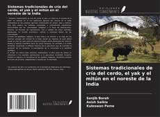 Capa do livro de Sistemas tradicionales de cría del cerdo, el yak y el mitún en el noreste de la India 