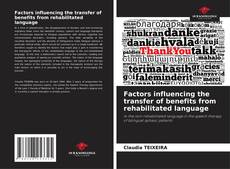 Couverture de Factors influencing the transfer of benefits from rehabilitated language