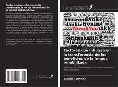 Capa do livro de Factores que influyen en la transferencia de los beneficios de la lengua rehabilitada 