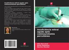 Insuficiência mitral aguda após comissurotomia percutânea的封面