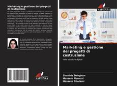 Marketing e gestione dei progetti di costruzione的封面