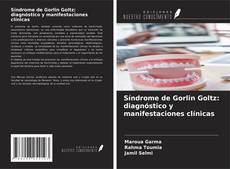 Capa do livro de Síndrome de Gorlin Goltz: diagnóstico y manifestaciones clínicas 